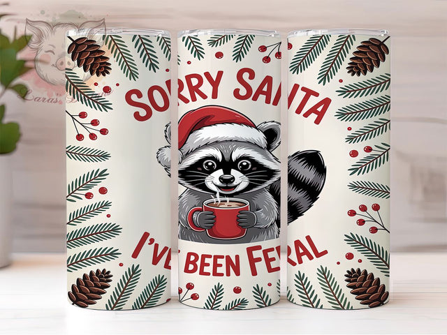 Funny Sorry Santa Raccoon Tumbler, Sorry Santa Wrap, Feral Holiday Sublimation, Wild Christmas Cup, 20Oz Skinny Tumbler Wrap, Naughty Raccoon Mug, Humorous Holiday Design Sublimation Lara' s Designs 