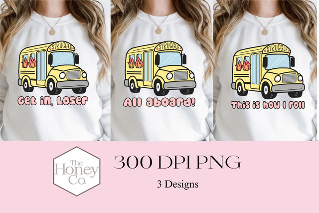 Funny Struggle Bus Sublimation | Mom Life Hot Mess PNG Sublimation The Honey Company 
