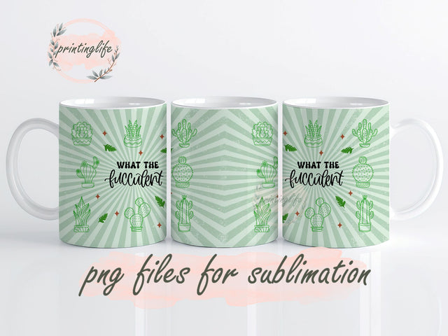 Funny Succulent Plant Mug Wrap Design, Instant Digital Design Download Mug Wrap Design, Mug Design PNG Sublimation PrintingLife 