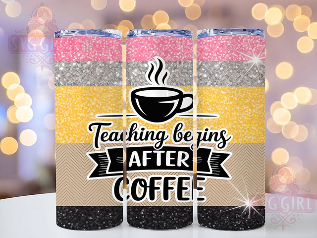 Funny Teacher Coffee Tumbler, Funny Teaching Wrap, Educator Gift Sublimation, School Life Cup, 20Oz Skinny Tumbler Wrap, Coffee Lover Mug, Classroom Humor Design Sublimation SvggirlplusArt 