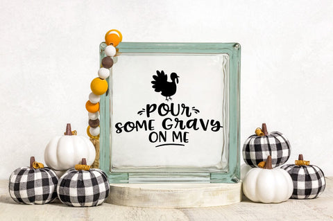 Funny Thanksgiving SVG - Pour Some Gravy On Me - Autumn Cut File Sublimation Pickled Thistle Creative 
