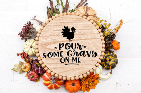 Funny Thanksgiving SVG - Pour Some Gravy On Me - Autumn Cut File Sublimation Pickled Thistle Creative 