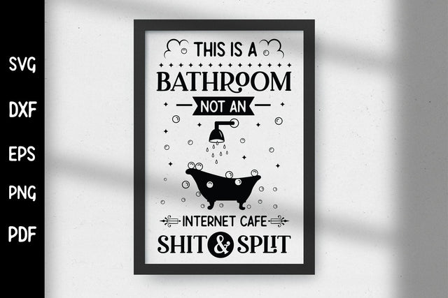 Funny This is a Bathroom Not An Internet Cafe Sign SVG SVG CraftLabSVG 