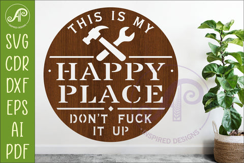 Funny Tools Happy Place Sign SVG Man cave Wall art SVG APInspireddesigns 