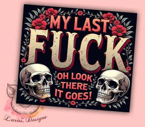 Funny Tumbler, Sarcastic Quotes, Sassy Sayings, 20oz Tumbler, Sublimation Design, Custom Tumblers, Unique Gifts Sublimation Lara' s Designs 