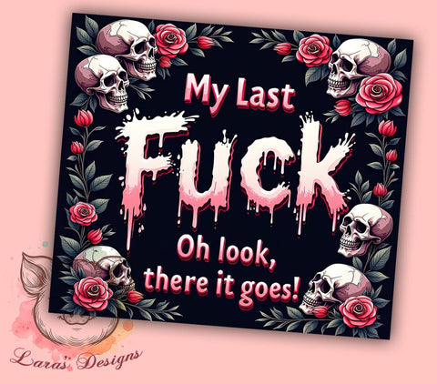 Funny Tumbler, Sarcastic Quotes, Sassy Sayings, 20oz Tumbler, Sublimation Design, Custom Tumblers, Unique Gifts Sublimation Lara' s Designs 