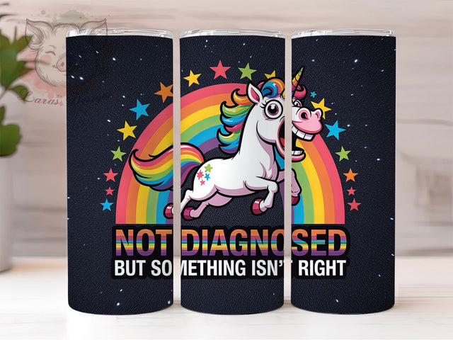 Funny Unicorn Mental Health Quote Tumbler Wrap, Sublimation Design, Funny Mental Health Quote, Unicorn Tumbler Wrap, Not Diagnosed Quote, 20Oz Tumbler, Digital Download Sublimation Lara' s Designs 
