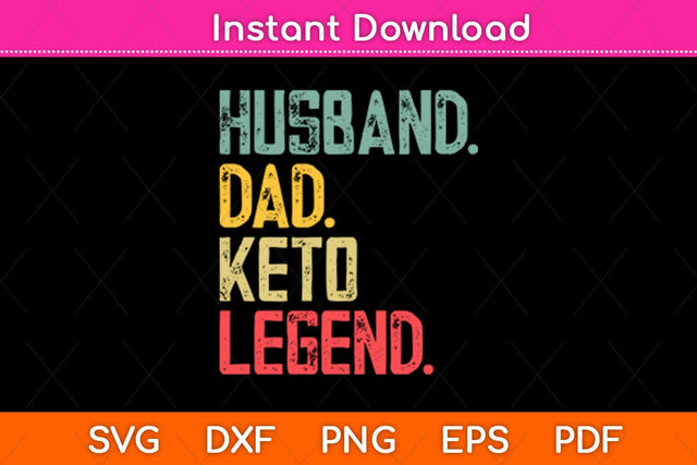 Funny Vintage Retro Husband Dad Keto Legend Svg Design SVG artprintfile 