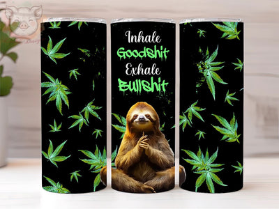 Funny Weed Marijuana 20oz Tumbler Png, Straight & Tapered Tumbler Png, Weed Inhale the Good Tumbler Png, Digital Download PNG Sublimation Lara' s Designs 
