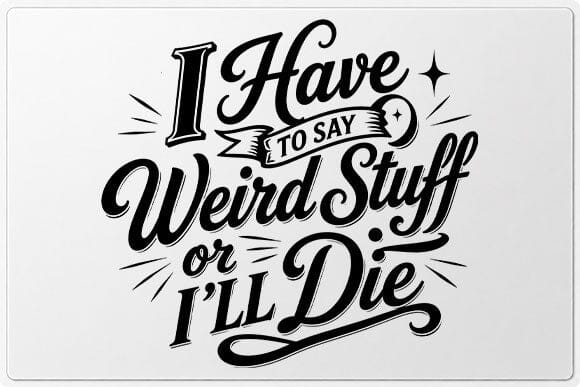 Funny Weird Personality Quote PNG Funny Sarcastic Saying Digital Download SVG BillahCrafts 