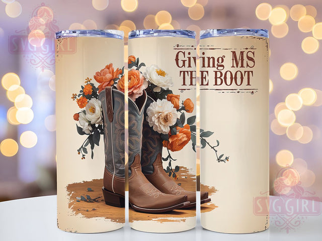 Funny Western Boot Tumbler Wrap, Western Boot Wrap, 20oz Sublimation Wrap, Country Humor Cup, Cowboy Boots Tumbler, Rustic Boot Design, Funny Western Tumbler Sublimation SvggirlplusArt 