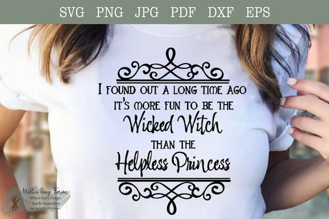 Funny Wicked Witch and Princess instant download shirt design SVG Willow Paige Farms 