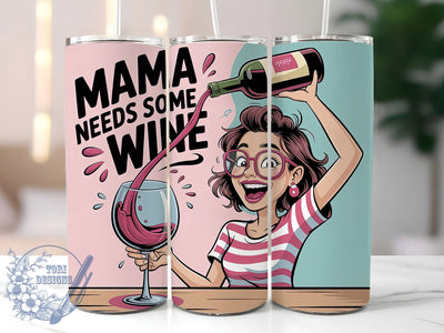 Funny Wine Lover Mom Tumbler, Funny Mom Quote Wrap, Sassy Mom Life Cup, 20oz Sublimation Wrap, Stylish Mom Design Tumbler, Artistic Wine Quote Cup, Humorous Mom Theme Wrap Sublimation ToriDesigns 