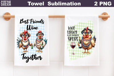 Funny Wine Quotes Towel | Chicken Wine Kitchen Towel Sublimation WatercolorColorDream 