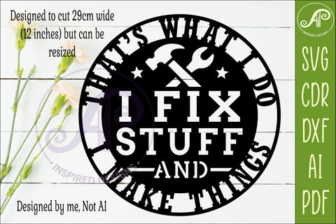 Funny Workshop Sign SVG, I Fix Stuff and Make Things, Dad SVG APInspireddesigns 