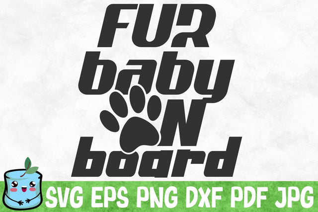 Fur Baby On Board SVG MintyMarshmallows 