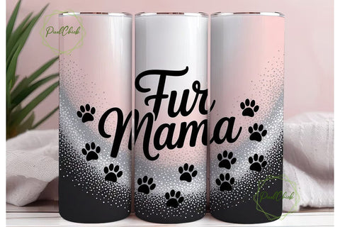 Fur Mama 20oz Tumbler Design Sublimation PixelChick 