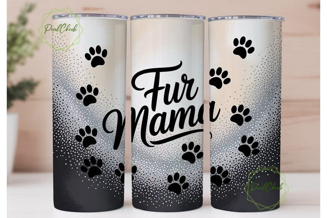 Fur Mama 20oz Tumbler Design Sublimation PixelChick 