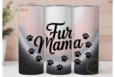 Fur Mama 20oz Tumbler Design Sublimation PixelChick 