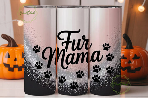 Fur Mama 20oz Tumbler Design Sublimation PixelChick 