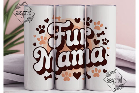 Fur Mama 20oz Tumbler Wrap Sublimation sassyprint 