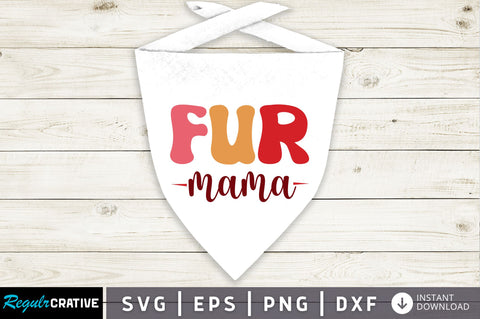 fur mama svg Design SVG Regulrcrative 