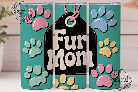 Fur Mom 20oz Tumbler Wrap Sublimation sassyprint 