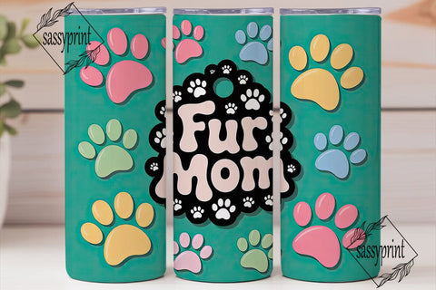 Fur Mom 20oz Tumbler Wrap Sublimation sassyprint 