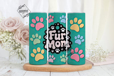 Fur Mom 20oz Tumbler Wrap Sublimation sassyprint 