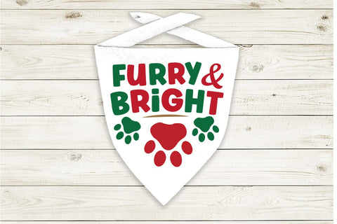 Furry & bright svg,Furry And Bright Dog Bandana, Christmas Pet Scarf, Christmas Holiday Dog Bandana, Cute Pet Xmas Neckwear, Snowy Puppy Scarf SVG BB Type Studios 