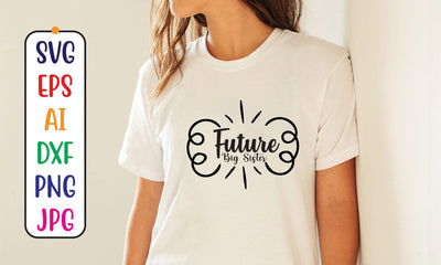 Future Big Sister SVG Syaman 