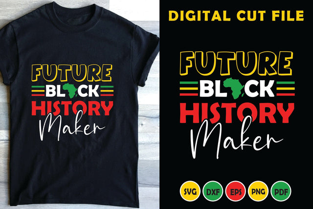 Future Black History Maker - Black Month History SVG SVG CraftLabSVG 