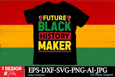 Future Black History Maker T-shirt Design, Black History MOnth SVG Cut File,Black History MOnth Sublimation ,Black Histoy MOnth Qutes,Black History MOnth T-shirt DFesign Bundle SVG Insomnia Std 