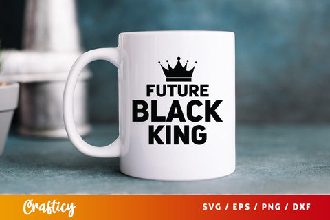 Future black king SVG Design SVG Designangry 