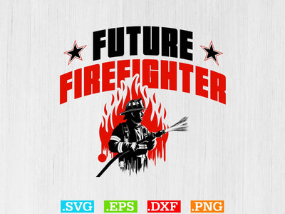Future Firefighter T-shirt Design SVG Creativeart88 