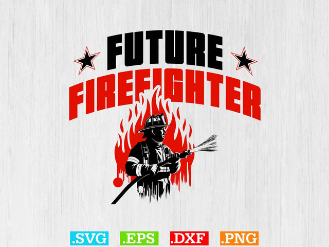 Future Firefighter T-shirt Design SVG Creativeart88 
