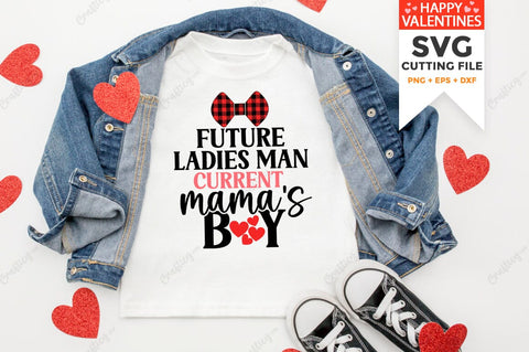 Future Ladies Man Current Mamas Boy SVG Design SVG Designangry 
