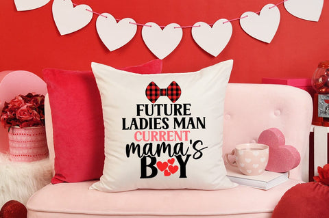 Future Ladies Man Current Mamas Boy SVG Design SVG Designangry 