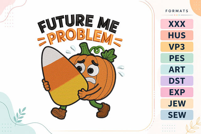 Future Me Halloween Embroidery Design | Funny Pumpkin Candy Corn Embroidery/Applique DESIGNS sg embroidery 