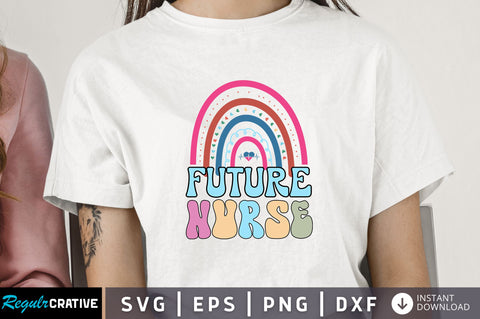 Future nurse Svg Design SVG Regulrcrative 