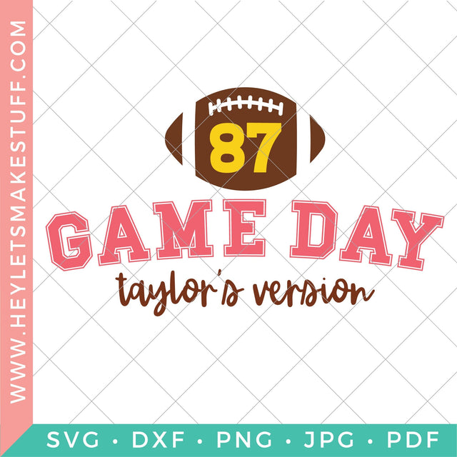 Game Day - Taylor's Version SVG Hey Let's Make Stuff 