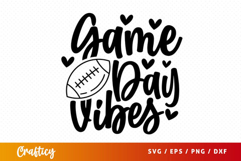 Game Day Vibes SVG Design SVG Designangry 