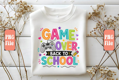 Game over Back to School PNG Design Sublimation Craftlabsvg24 
