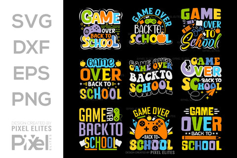 Game Over Back To School SVG Hello School Kids Welcome To School Back To School Quote Design SVG ETC Craft 