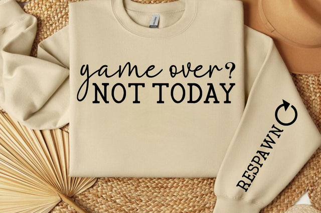 Game Over Not Today Sleeve SVG Design SVG Designangry 