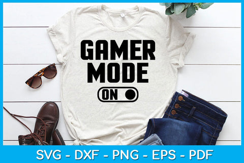 Gamer Mode On Game Gamer SVG PNG PDF Cut File SVG Creativedesigntee 