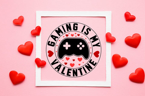 Gaming Is My Valentine SVG Design SVG Designangry 
