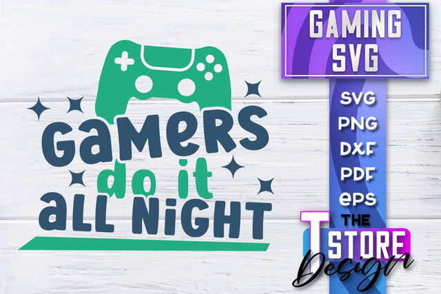 Gaming SVG Design | Gamer Quotes SVG | Funny Sayings SVG SVG The T Store Design 