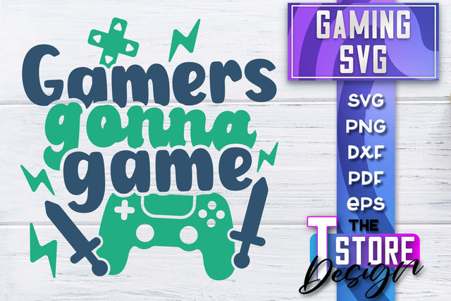Gaming SVG Design | Gamer Quotes SVG | Funny Sayings SVG SVG The T Store Design 