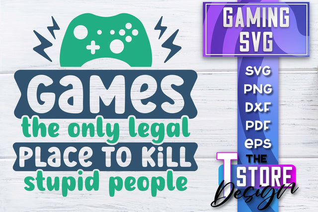 Gaming SVG Design | Gamer Quotes SVG | Funny Sayings SVG SVG The T Store Design 